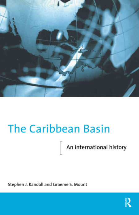 The Caribbean Basin: An International History, 1st Edition eBook