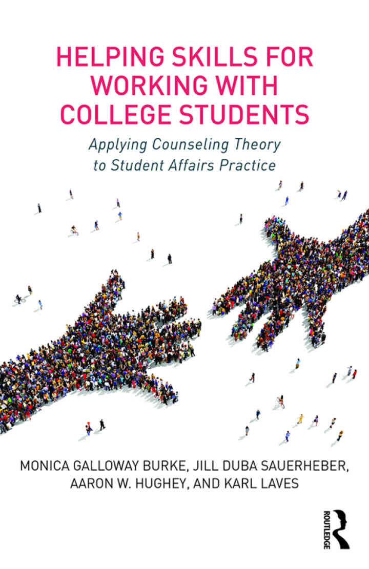 Helping Skills for Working with College Students: Applying Counseling Theory to Student Affairs Practice, 1st Edition eBook