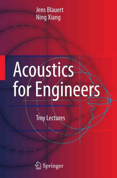 Acoustics for Engineers: Troy Lectures eBook