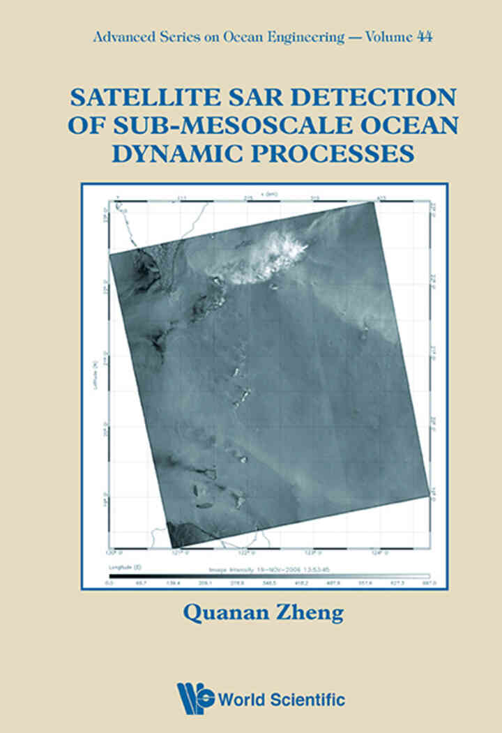 Satellite SAR Detection of Sub-Mesoscale Ocean Dynamic Processes eBook