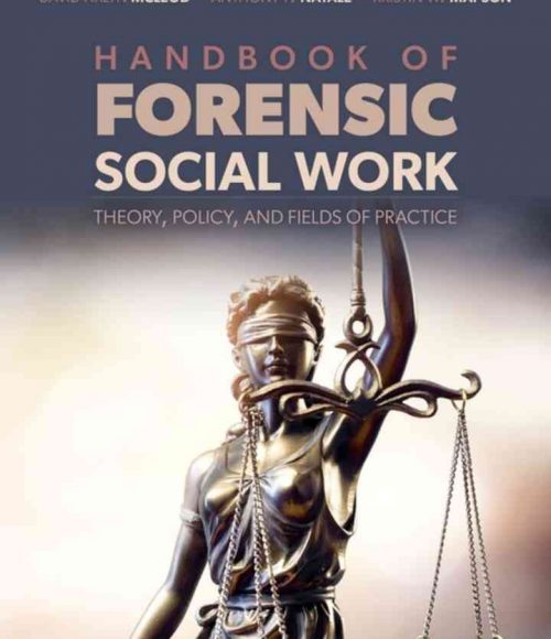 Handbook of Forensic Social Work: Theory, Policy, and Fields of Practice eBook